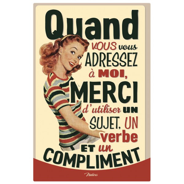 https://www.provencearomes.fr/catalogue/12039-thickbox/plaque-metal-sujet-verbe-compliment-natives-deco-retro-vintage.jpg