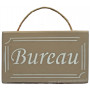 Plaque en bois " BUREAU " fond taupe