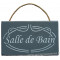 Plaque en bois " SALLE DE BAIN " fond anthracite