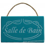 Plaque en bois " SALLE DE BAIN " fond vert celadon