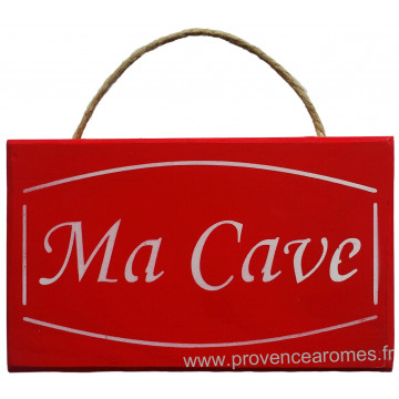 Plaque en bois " MA CAVE " fond rouge