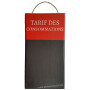 Plaque en bois ardoise " TARIF DES CONSOMMATIONS " rouge