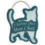 Plaque en bois forme Chat " J'HABITE CHEZ MON CHAT " vert céladon