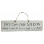 Plaque en bois " Être con c'est un don mais faire le con c'est un art " fond blanc