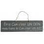 Plaque en bois " Être con c'est un don mais faire le con c'est un art " fond anthracite