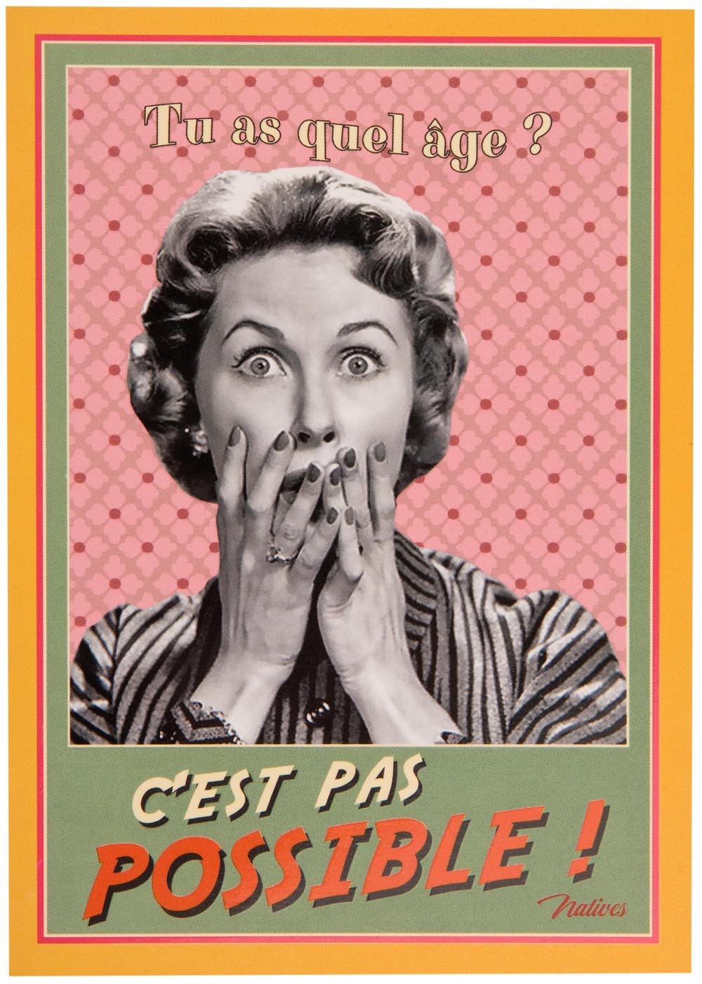 Carte Postale Anniversaire Pas Possible Natives Deco Retro Vintage Humoristique Provence Aromes Tendance Sud